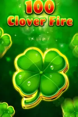 100 Clover Fire