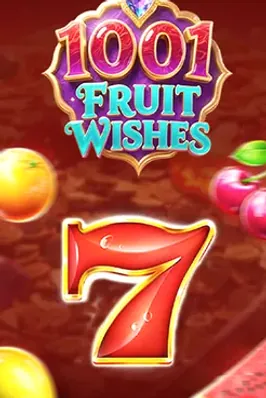1001 Fruit Wishes