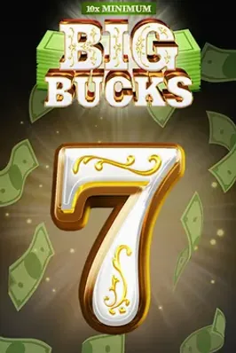 10x Minimum Big Bucks