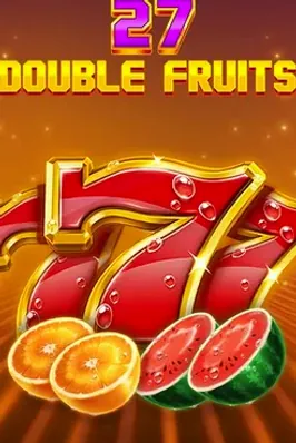 27 Double Fruits
