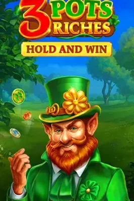 3 Pots Riches: Hold and Win