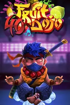 40 Fruit Dojo