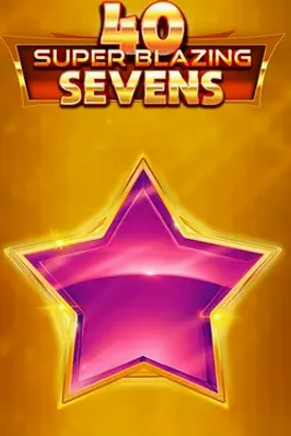 40 Super Blazing Sevens