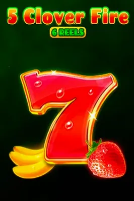 5 Clover Fire 6 Reels