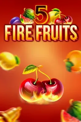 5 Fire Fruits