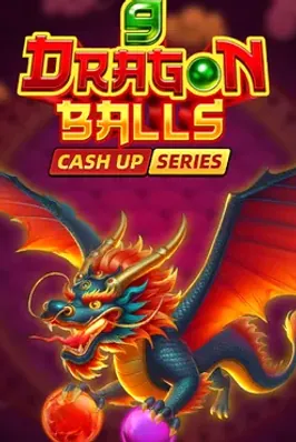 9 Dragon Balls: Cash Up