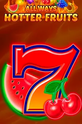 Allways Hotter Fruits