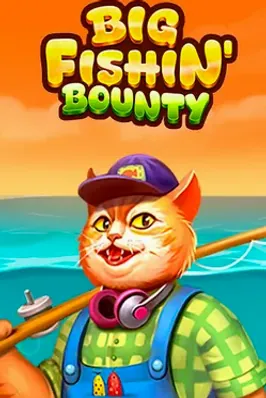 Big Fishin' Bounty