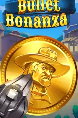 Bullet Bonanza