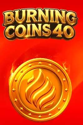 Burning Coins 40