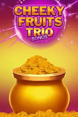 Cheeky Fruits Trio Bonus