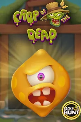 Crop of the Dead