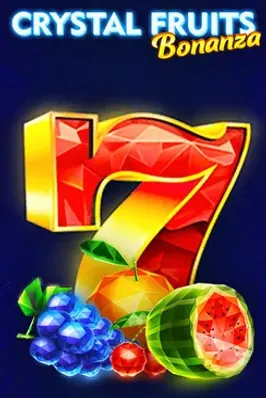 Crystal Fruits Bonanza