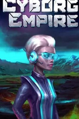 Cyborg Empire