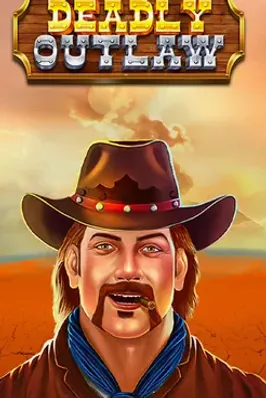 Deadly Outlaw