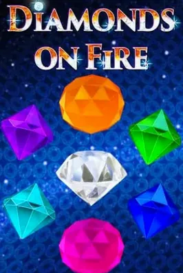 Diamonds On Fire