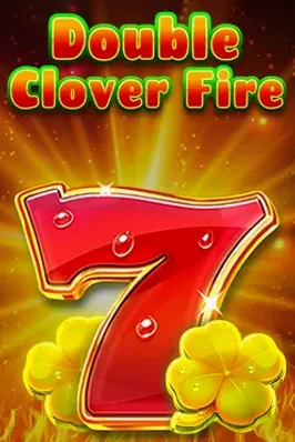 Double Clover Fire