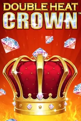 Double Heat: Crown