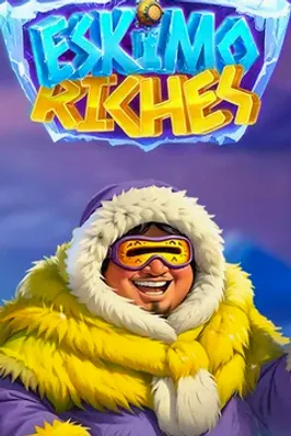 Eskimo Riches