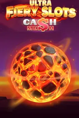 Fiery Slots Cash Mesh Ultra