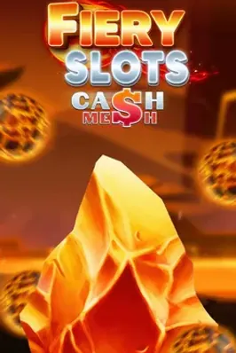 Fiery Slots Cash Mesh