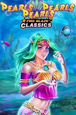 Fire Blaze: Pearls Pearls Pearls