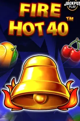 Fire Hot 40 Jackpot Play