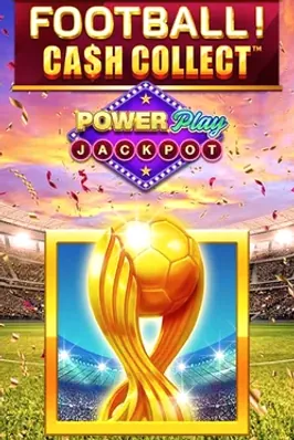 Football! Cash Collect PowerPlay Jackpot