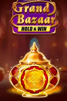Grand Bazaar Hold & Win