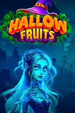 Hallow Fruits