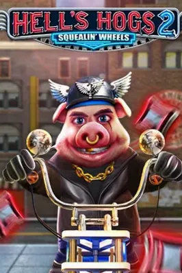 Hell’s Hogs 2 Squealin' Wheels