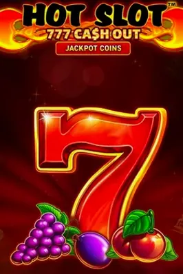 Hot Slot:777 Cash Out
