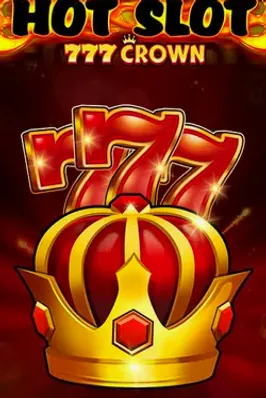 Hot Slot: 777 Crown