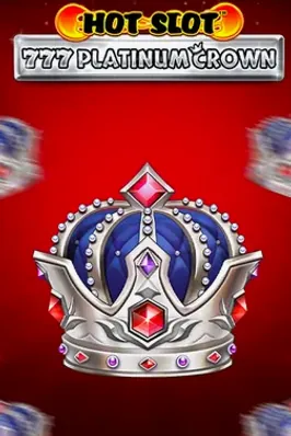 Hot Slot: 777 Platinum Crown
