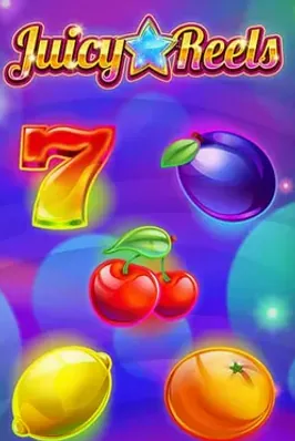 Juicy Reels