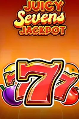 Juicy Sevens Jackpot