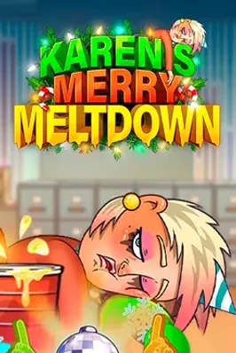 Karen’s Merry Meltdown