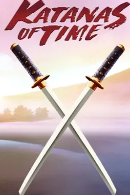 Katanas of Time