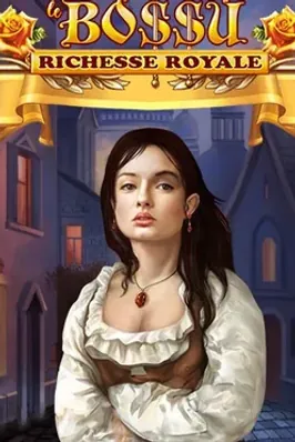 Le BoSSu Richesse Royale