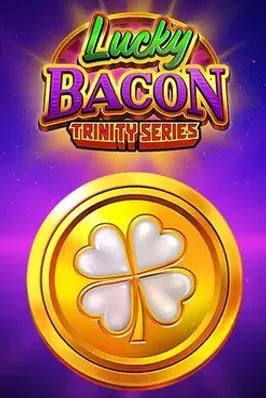 Lucky Bacon: Trinity Series