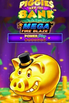 Mega Fire Blaze: Piggies and the Bank Powerplay Jackpot