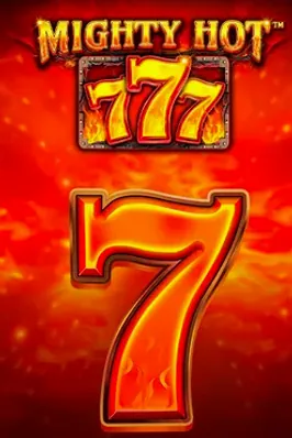 Mighty Hot: 777