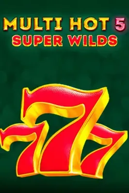 Multi Hot 5 Super Wilds