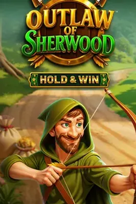 OUTLAW OF SHERWOOD - HOLD & WIN