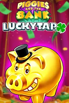 Piggies And The Bank Lucky Tap
