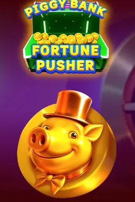 Piggy Bank Fortune Pusher