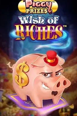 Piggy Prizes Wishes of Riches