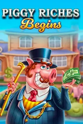 Piggy Riches Begins