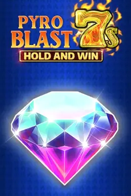 Pyro Blast 7s Hold and Win