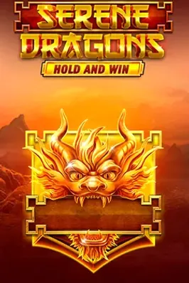 Serene Dragons Hold and Win